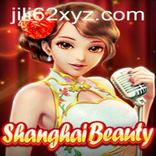 ShanghaiBeauty: Exploring the Enchanting World of the Game with JILI62